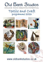 2023 Textile & Craft Workshops at Old Bank Studios, Harwich, Essex